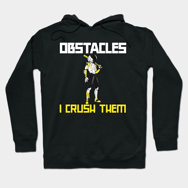 Obstacles I crush them motivation manga style Hoodie by Kataclysma